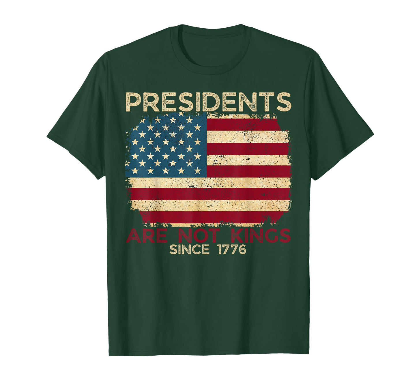 Presidents Are Not Kings We The People Patriotic USA Flag T-Shirt