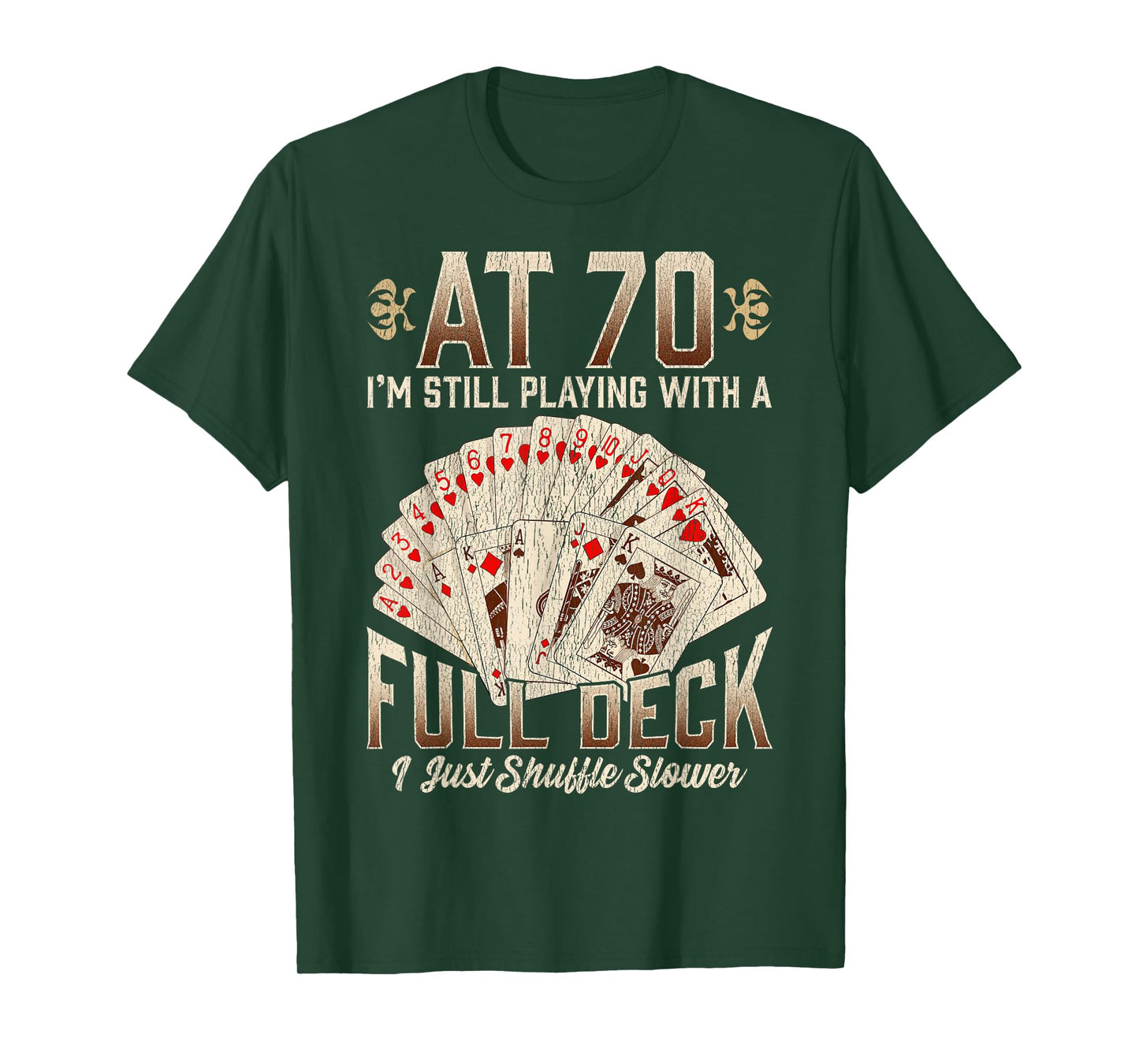 70th Birthday 70 Year Old Poker Playing Card Saying T-Shirt