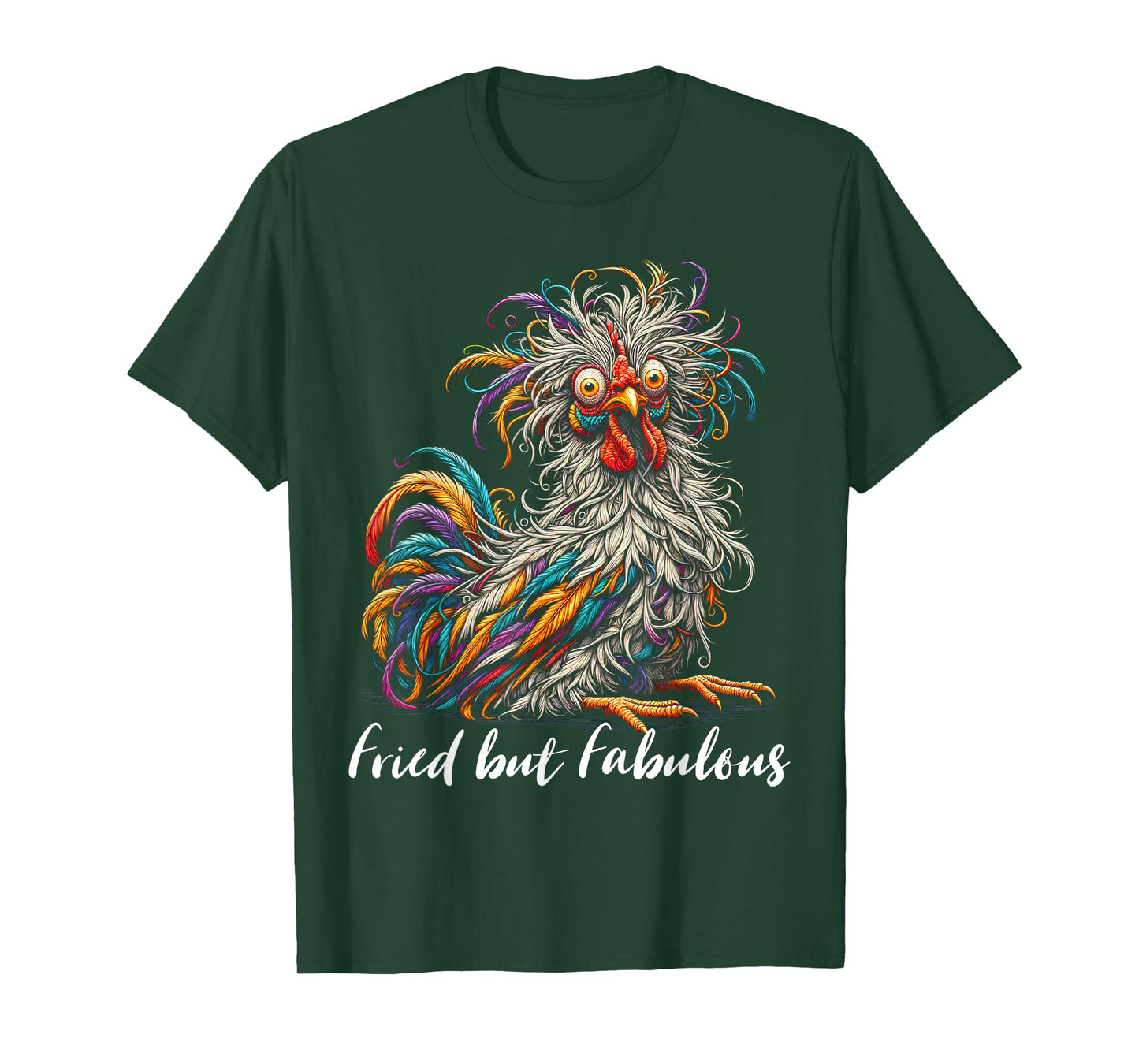 Chicken Funny Fried but Fabulous Graphic Women Chicken Love T-Shirt