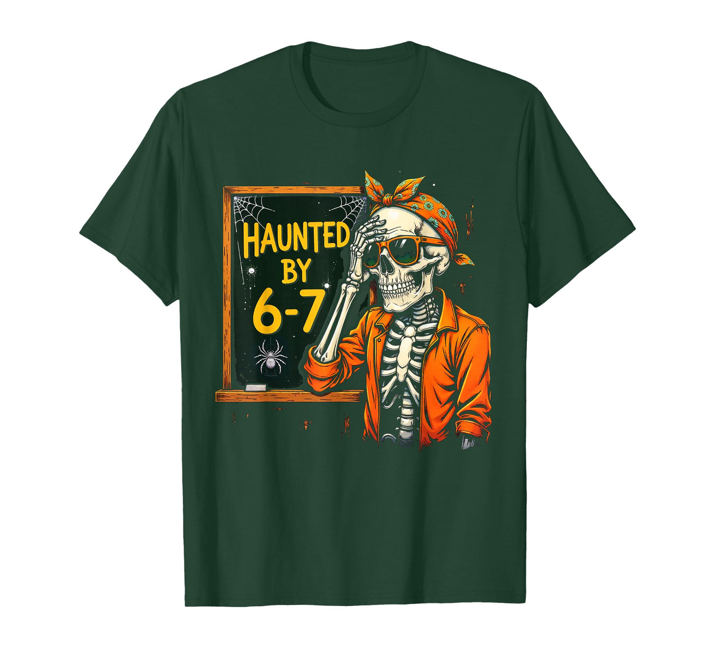 Haunted by 67 Funny Spooky Teacher Halloween Six Seven Meme T-Shirt