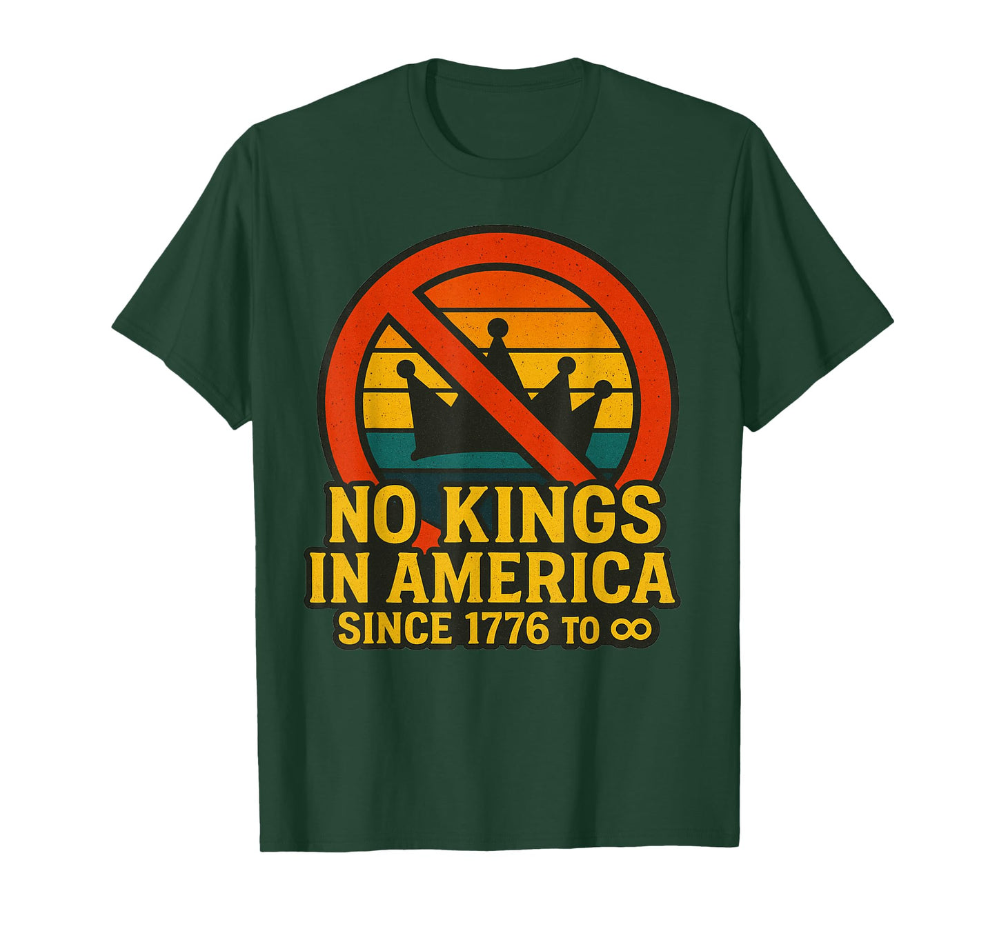 Retro Vintage No Kings in America Since 1776 to Infinity T-Shirt