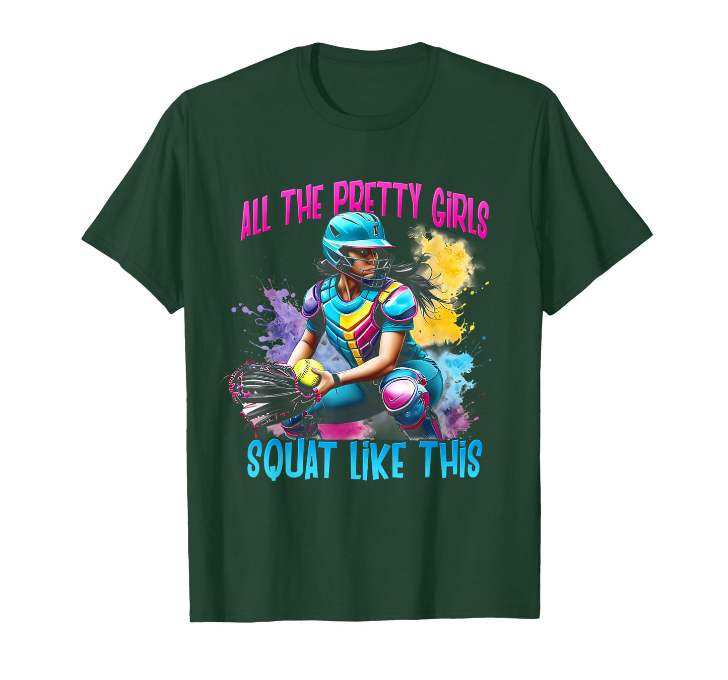 Funny All The Pretty Girls Squat Like-This Softball Catcher T-Shirt