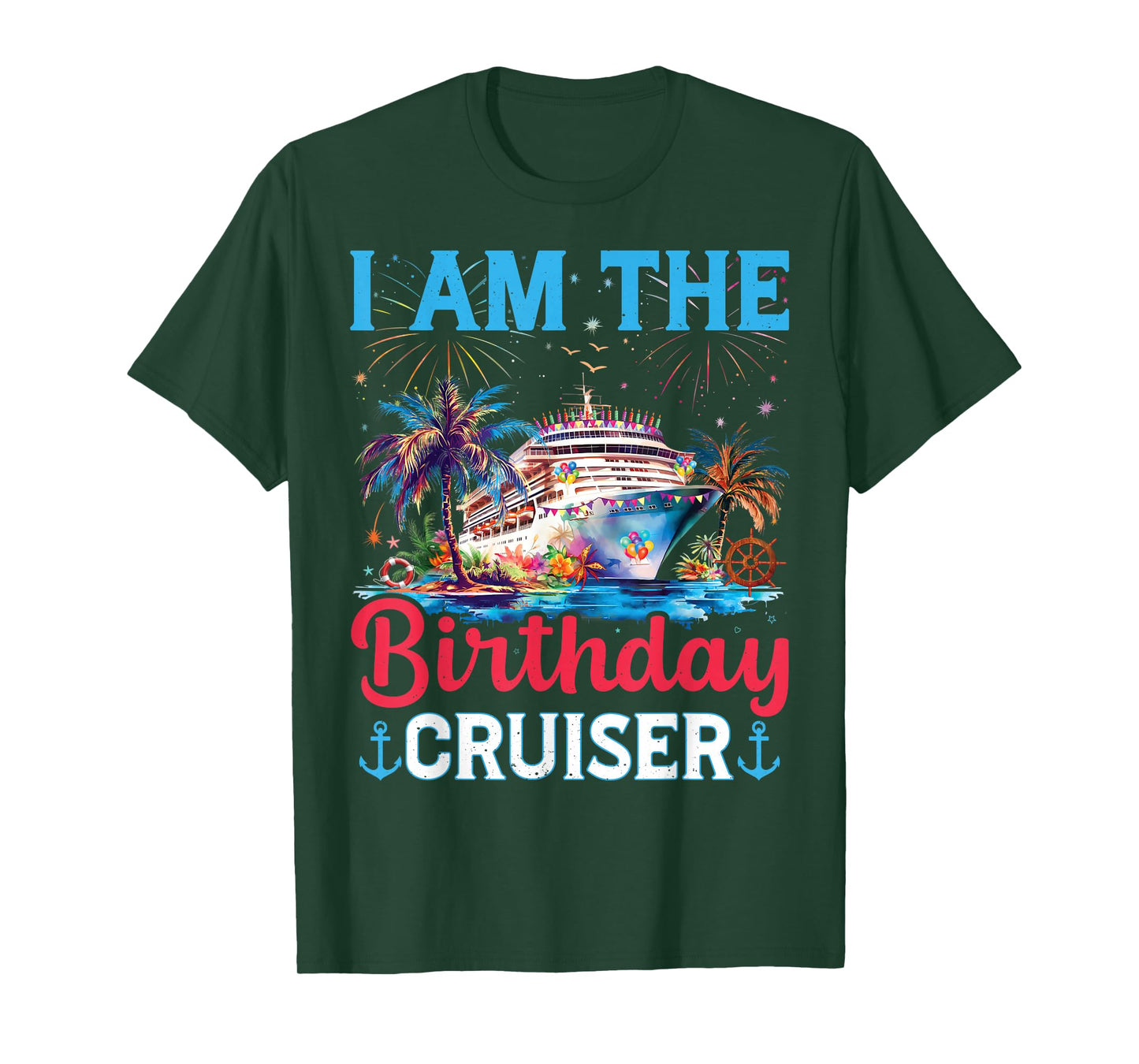 I'm The Birthday Cruiser Funny Cruise Birthday Family Gifts T-Shirt