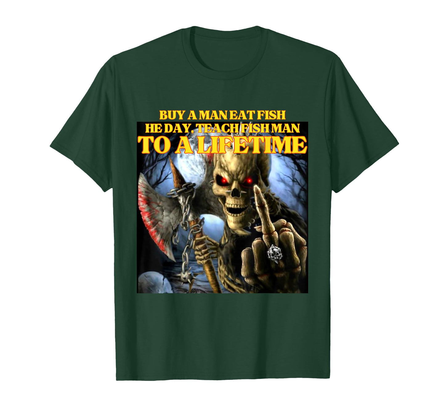 Buy A Man Eat Fish Wrong Funny Hard Skeleton Meme T-Shirt