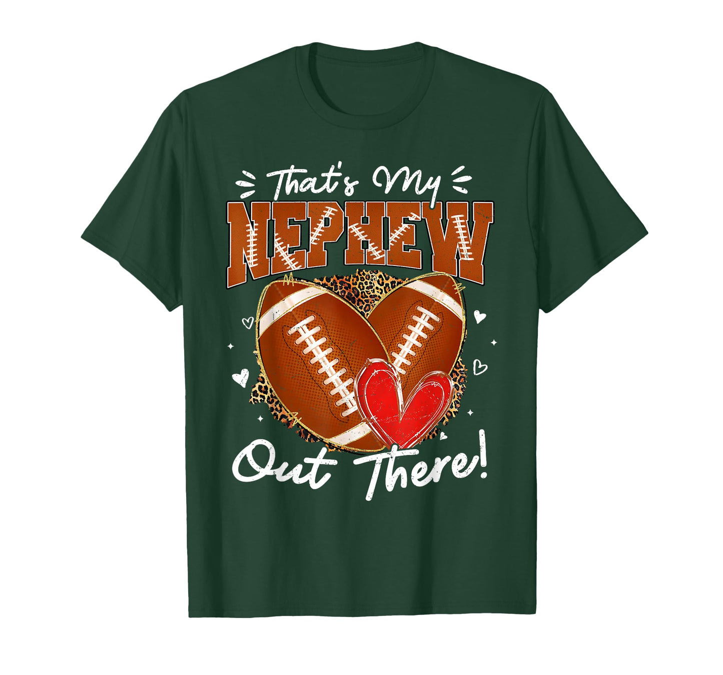 Thats My Nephew Out There Funny Football Aunt Uncle Game Day T-Shirt