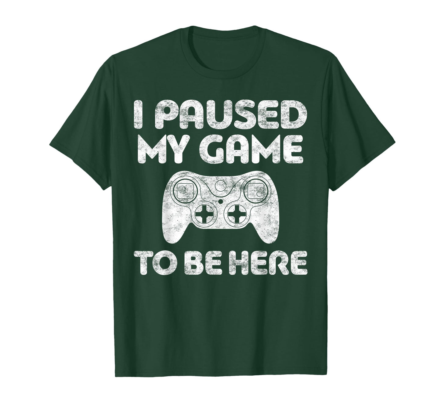 I Paused My Game To Be Here Shirt Video Gamer T-Shirt