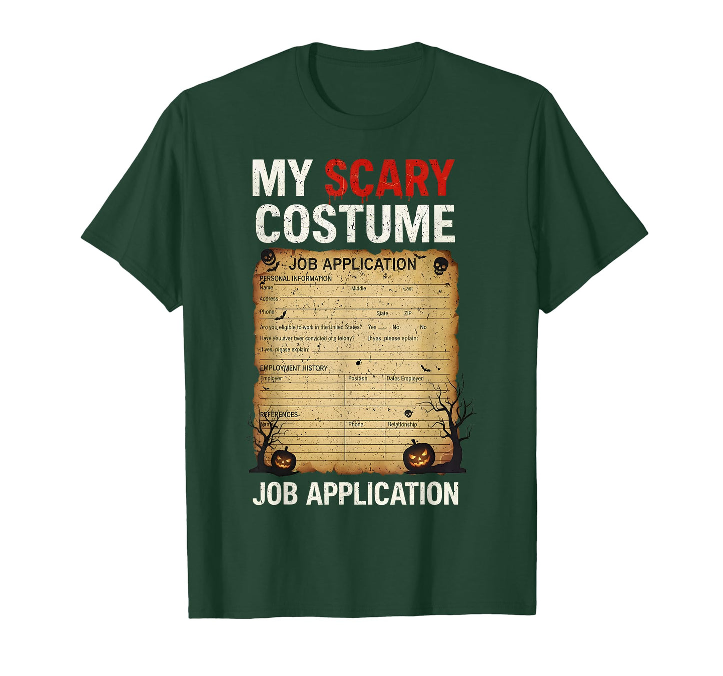 Job Application Costume Scary Halloween Costumes for Girls T-Shirt