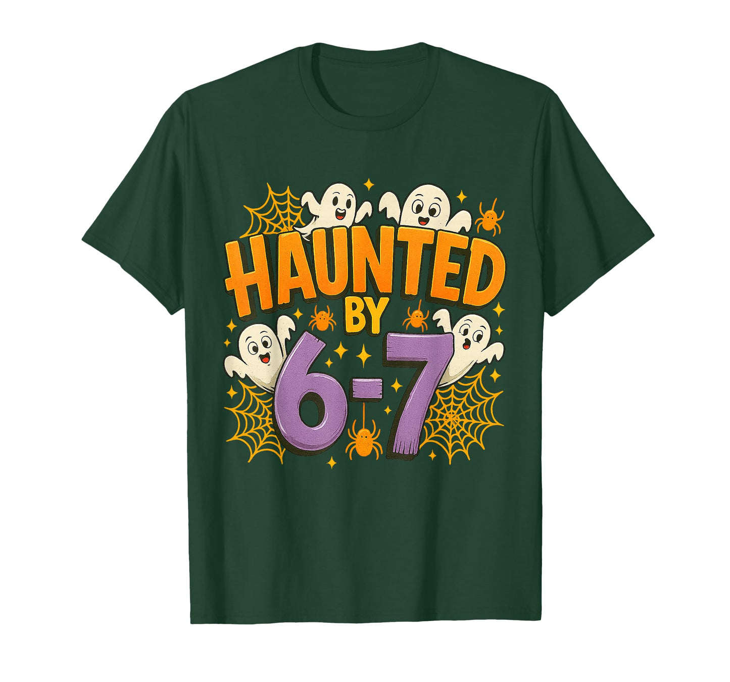 Haunted by 67 Funny Six Seven 67 Meme Spooky Ghost Halloween T-Shirt