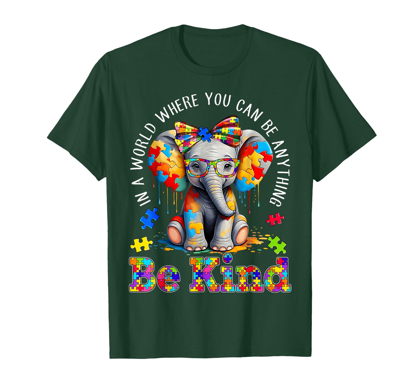 In A World Where You Can Be Anything Be Kind Autism Elephant T-Shirt