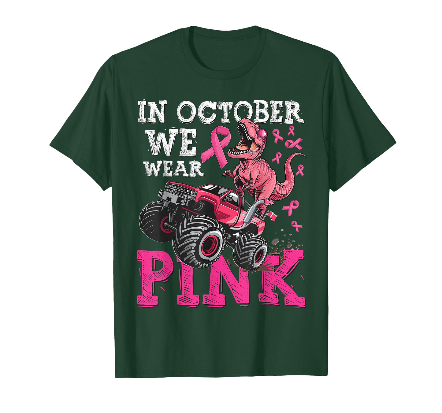 In October We Wear Pink Breast Cancer Monster Truck Dinosaur T-Shirt