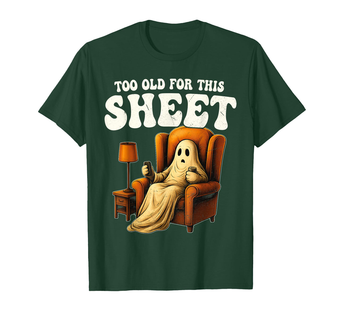 Too Old for This Sheet Vintage Halloween 2025 Ghost Funny T-Shirt