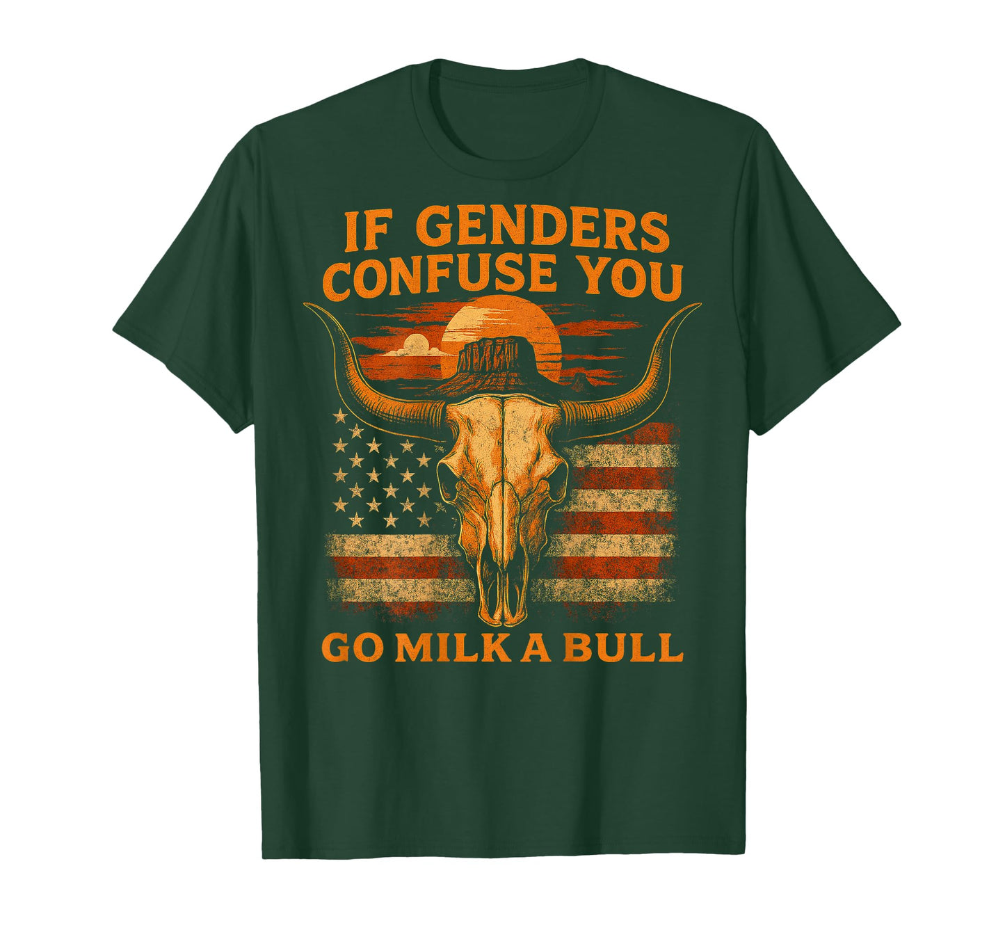 If Genders Confuse You Go Milk A Bull American (on back) T-Shirt
