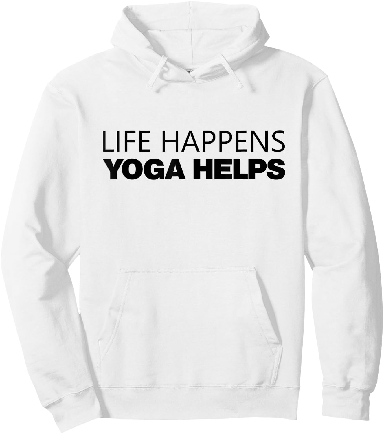 Life Happens Yoga Helps Hoodie - Hoodie | White