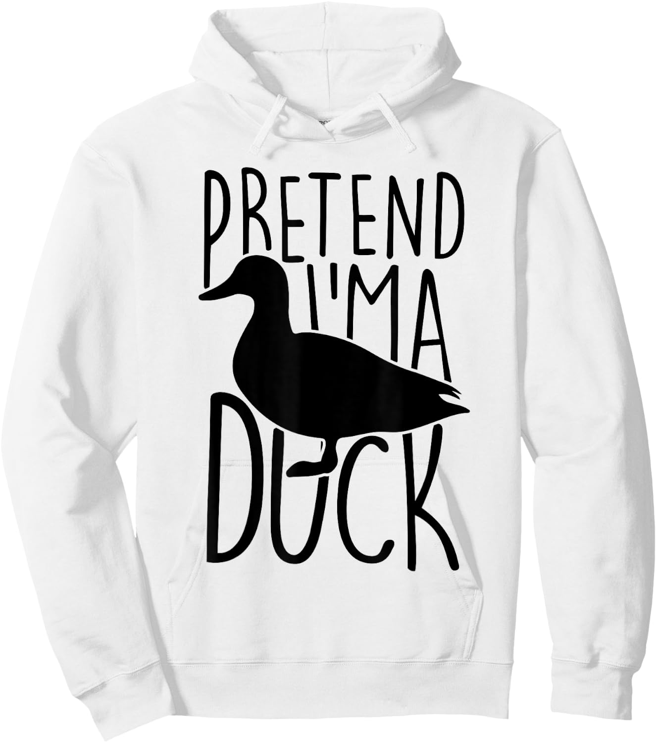 Pretend Im A Duck Costume Women Men Kids Halloween Costume Hoodie - Hoodie | White