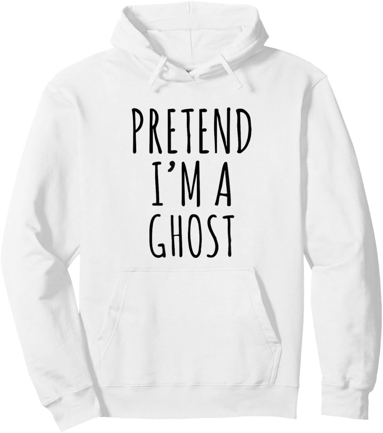 Lazy Halloween Costume Pretend I'm A Ghost Hoodie - Hoodie | White
