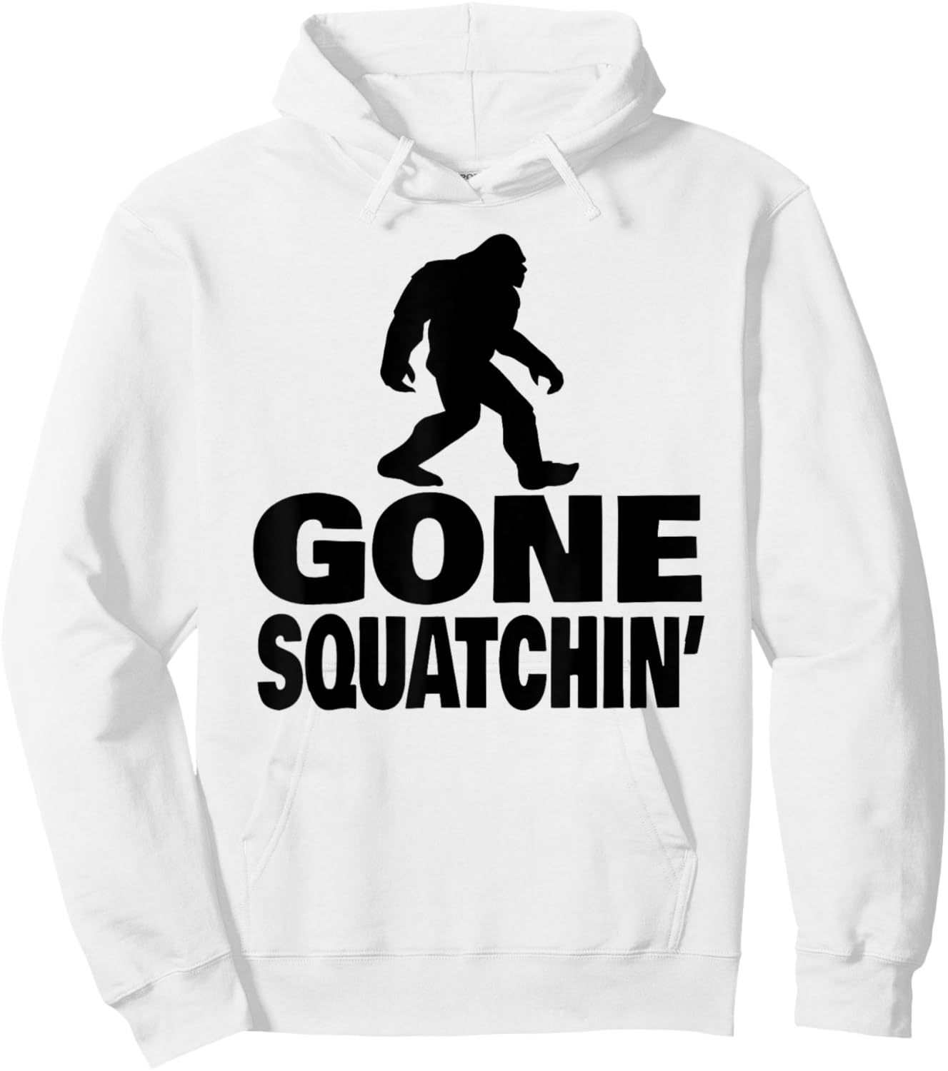 gone squatchin funny Bigfoot gone squatchin Hoodie - Hoodie | White