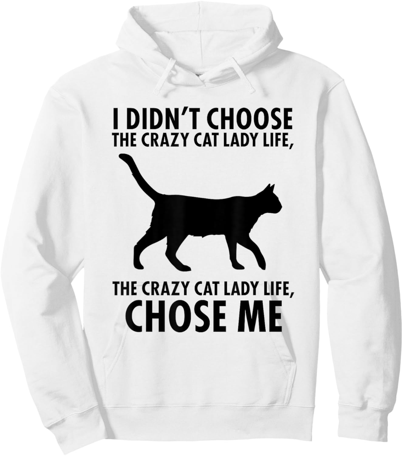 I Don't Choose Crazy cat Lady Life Hoodie - Hoodie | White