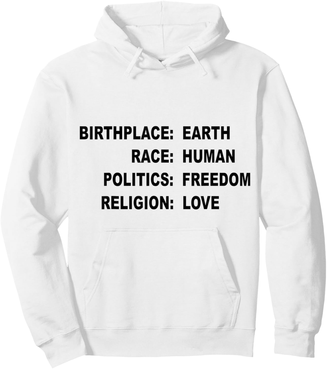 Birthplace Earth Race Human Politics Freedom Religion Love Hoodie - Hoodie | White