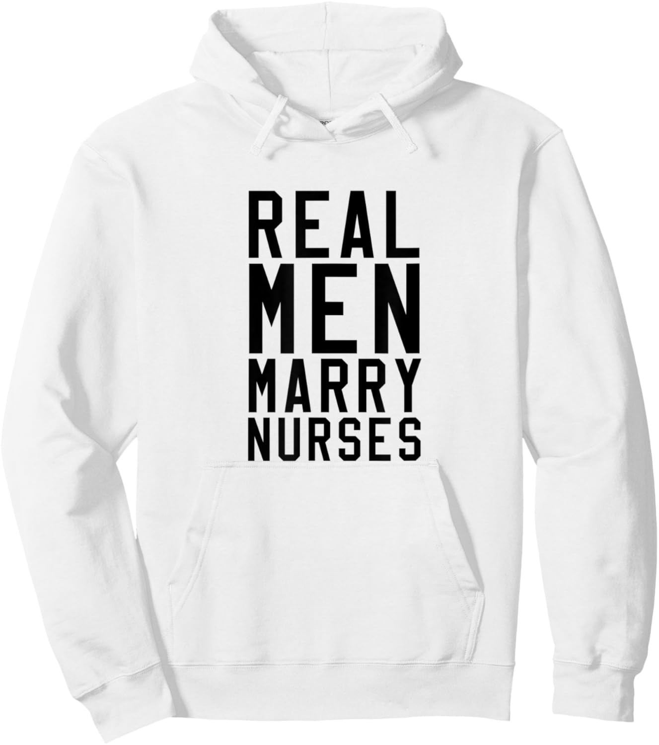 Nurse Real Men Marry Nurses Medical Hoodie - Hoodie | White