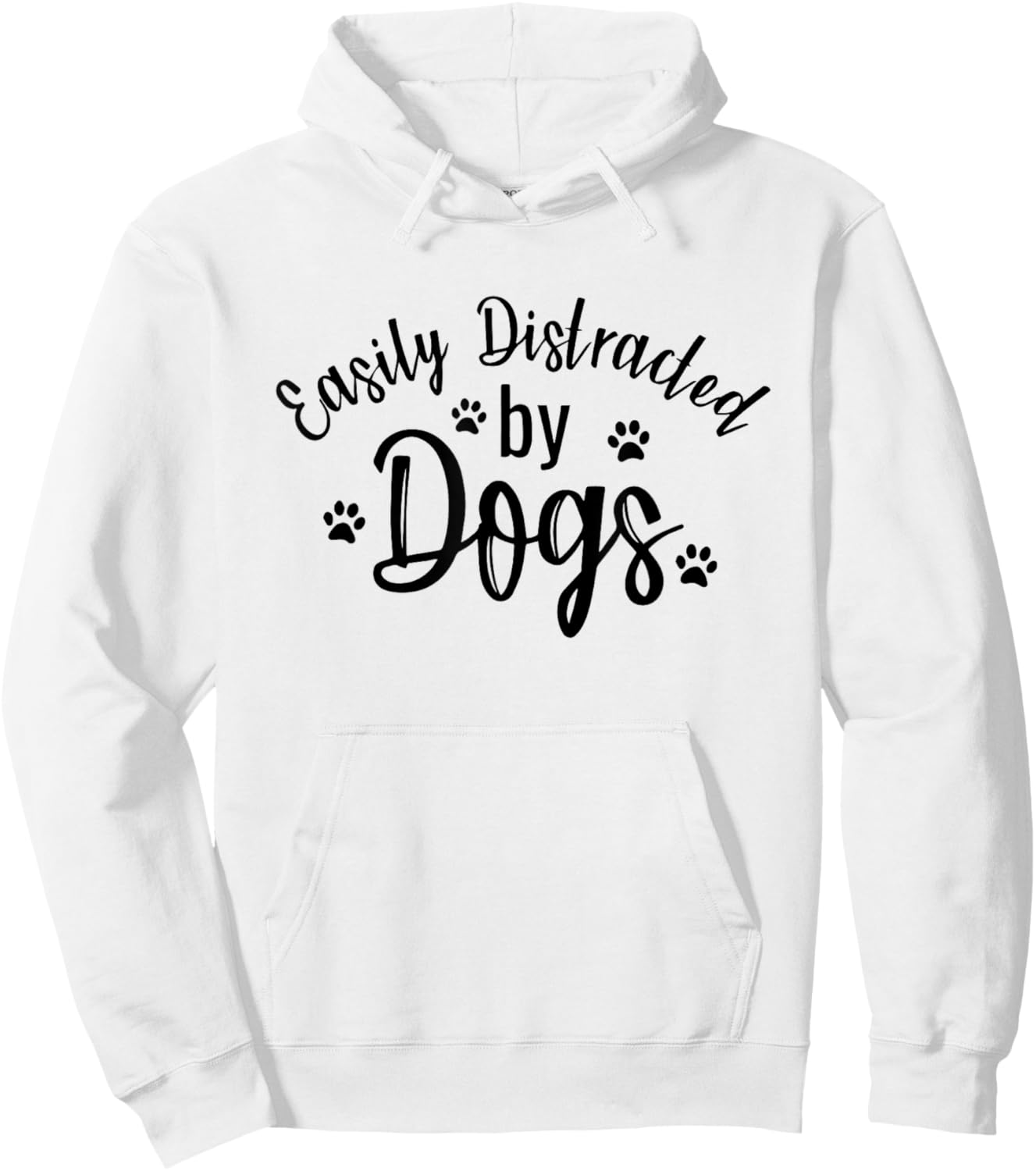 Easily Distracted By Dogs Dog Lover Funny Men Women Girls Kids Hoodie - Hoodie | White