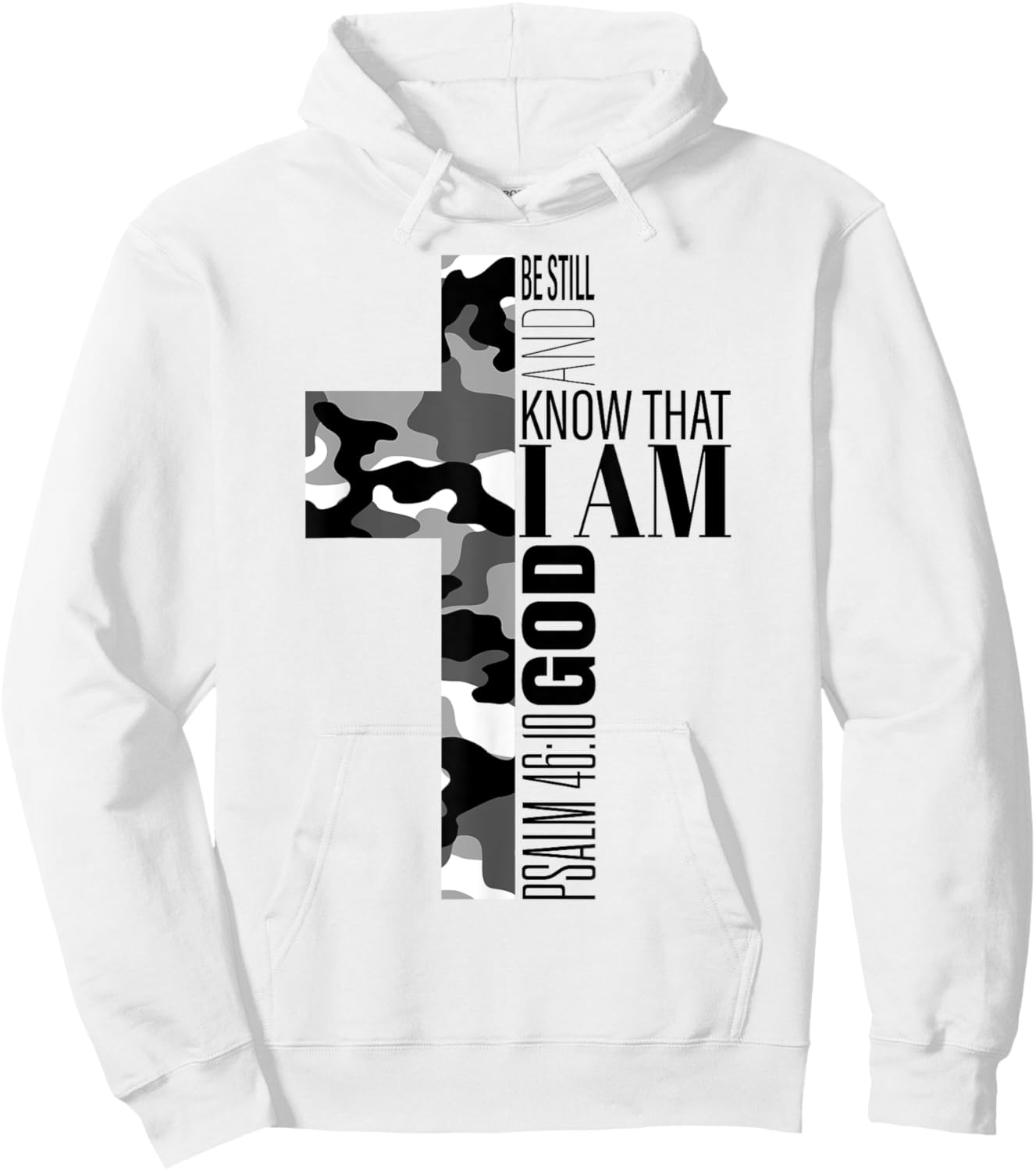Be Still And Know That I Am God Christian Verse Camo Cross Hoodie - Hoodie | White