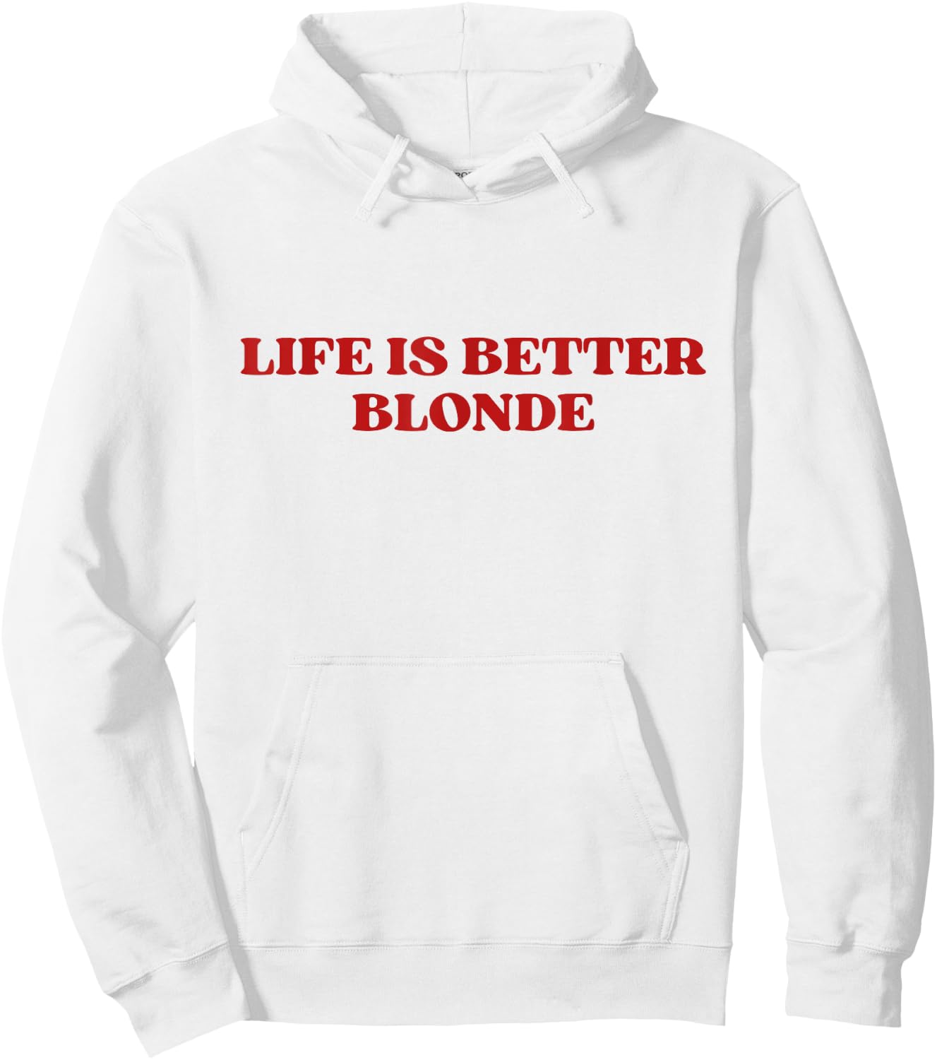 Life Is Better Blonde Y2k Aesthetic Trendy Hoodie - Hoodie | White