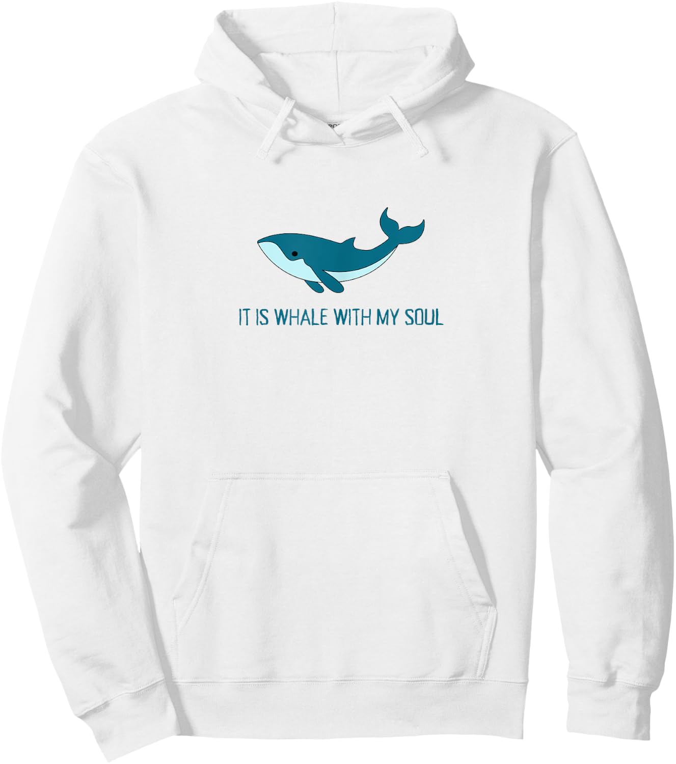 It Is Whale With My Soul Christian Faith Funny Pun Ocean Hoodie - Hoodie | White