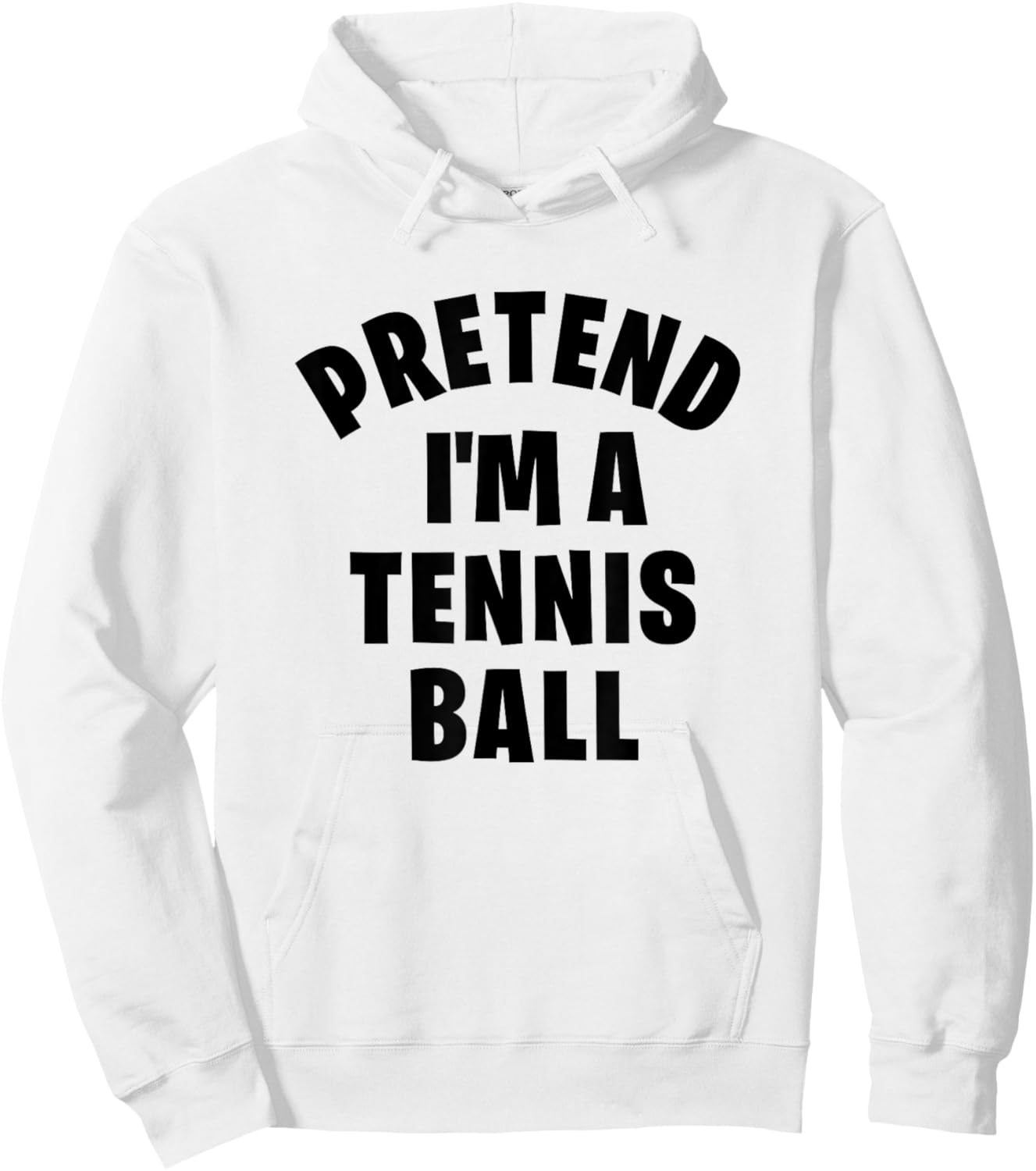 Pretend I'm a Tennis Ball Funny Halloween Costume Party Hoodie - Hoodie | White