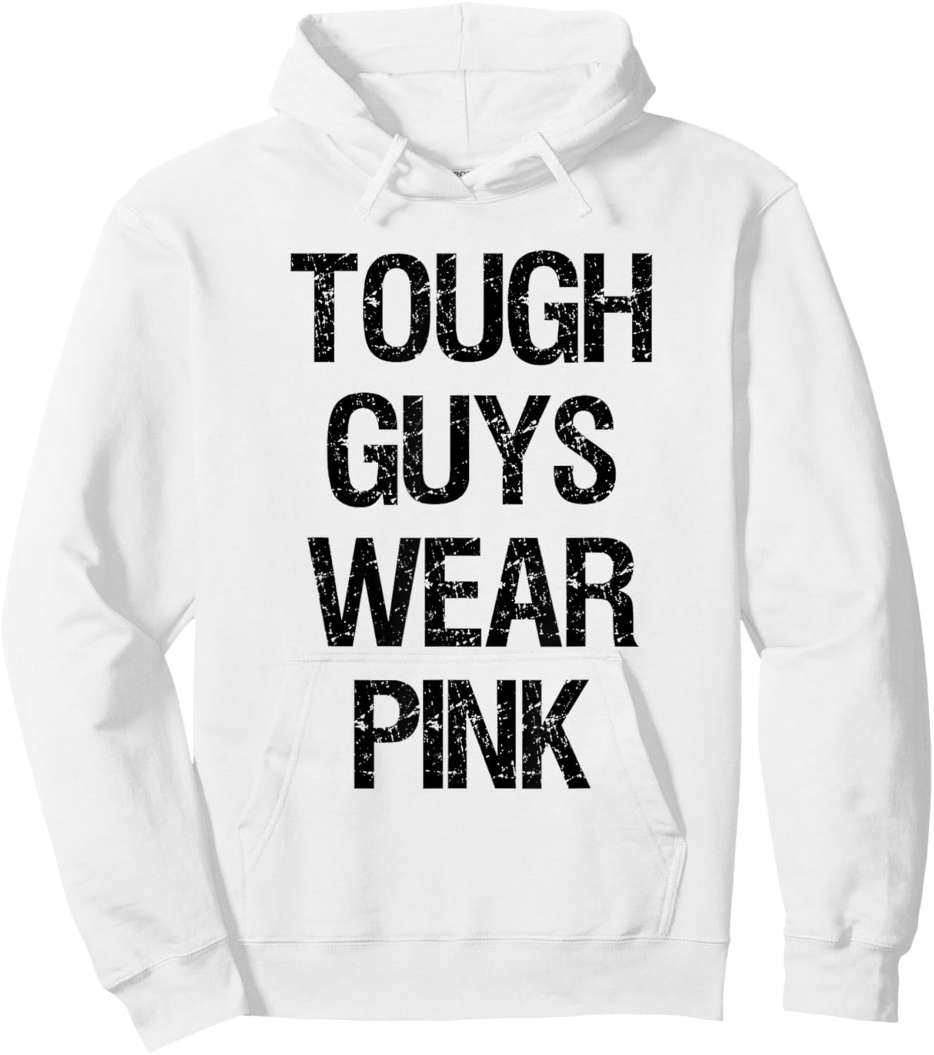Tough Guys Tough Boys Wear Pink Funny Pink Color Lovers Hoodie - Hoodie | White
