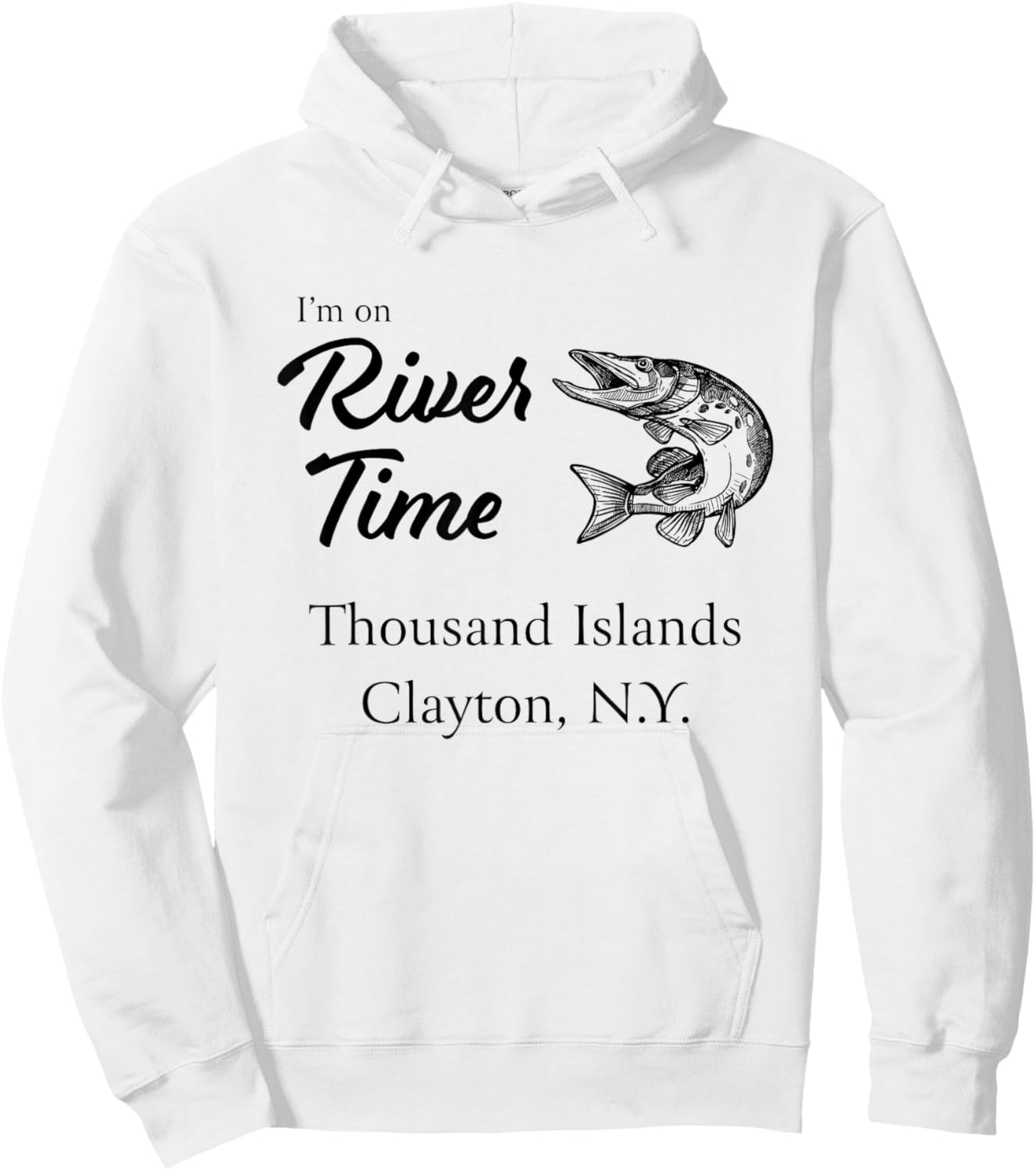 I'm on River Time - Thousand Islands Clayton NY St. Lawrence Hoodie - Hoodie | White