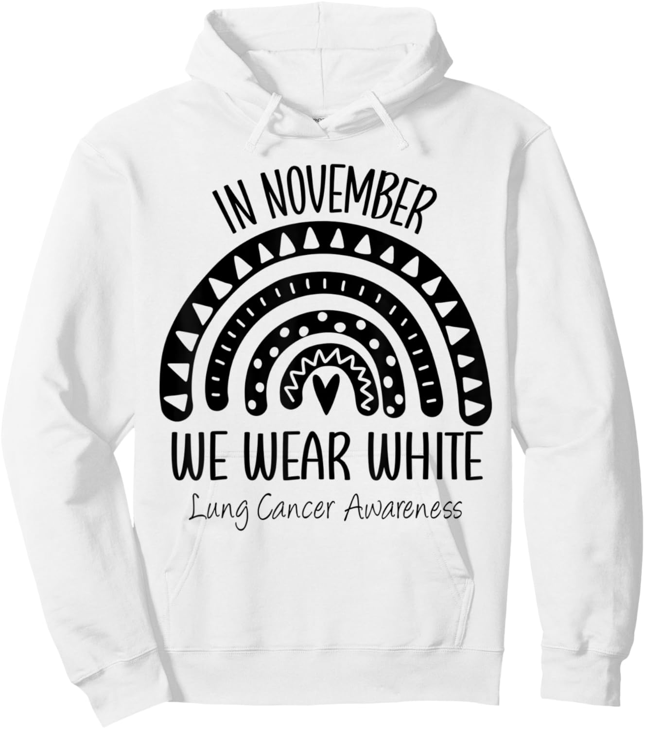 Rainbow November We Wear White Lung Cancer Awareness Ribbon Hoodie - Hoodie | White