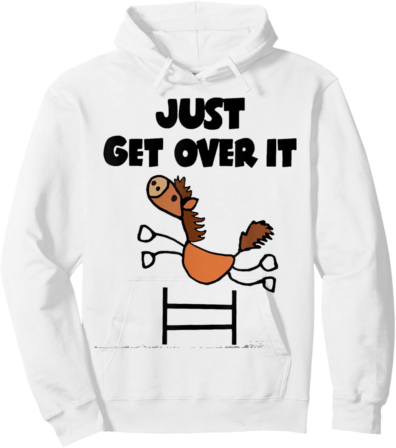 Just Get Over It Horse Hoodie - Hoodie | White