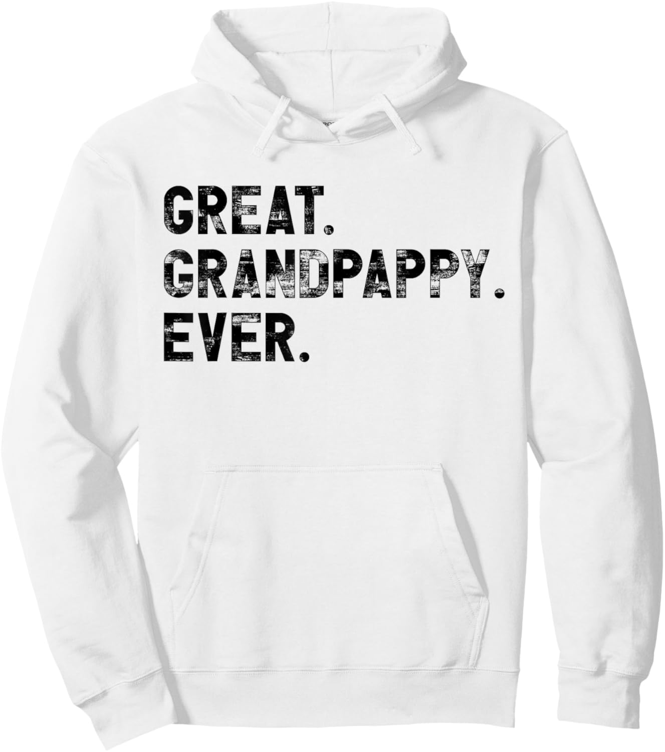 Great Grandpappy Ever Funny Birthday Fathers Day Grand pappy Hoodie - Hoodie | White