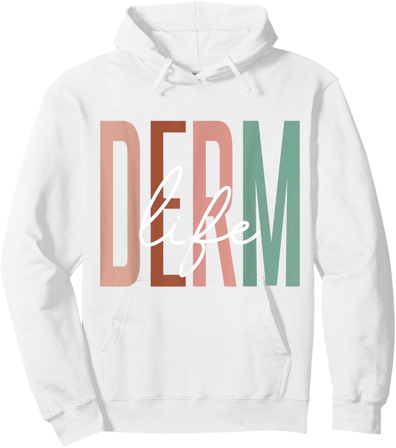 Derm Life Cosmetic Dermatologist Dermatology Hoodie - Hoodie | White