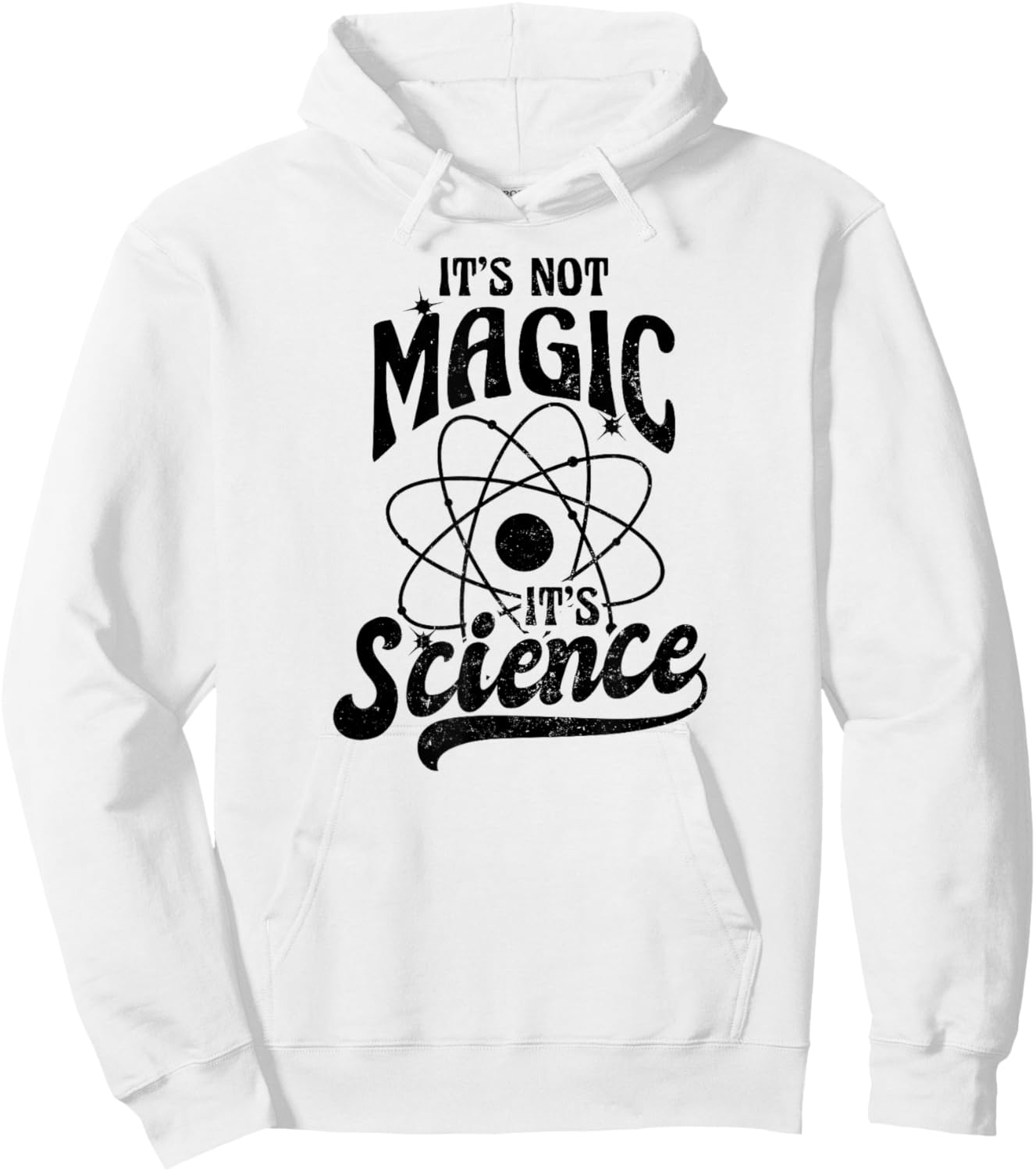 It's Not Magic Design Its Science Hoodie - Hoodie | White