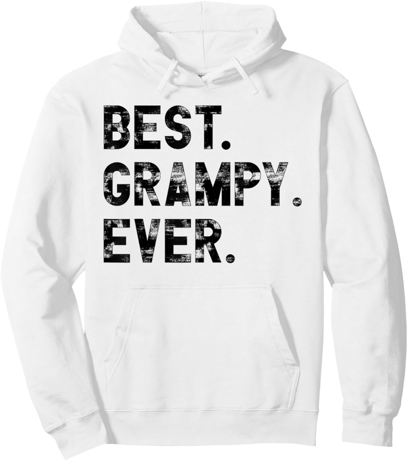 Fathers day Grandson Granddaughter to give Best Grampy Ever Hoodie - Hoodie | White