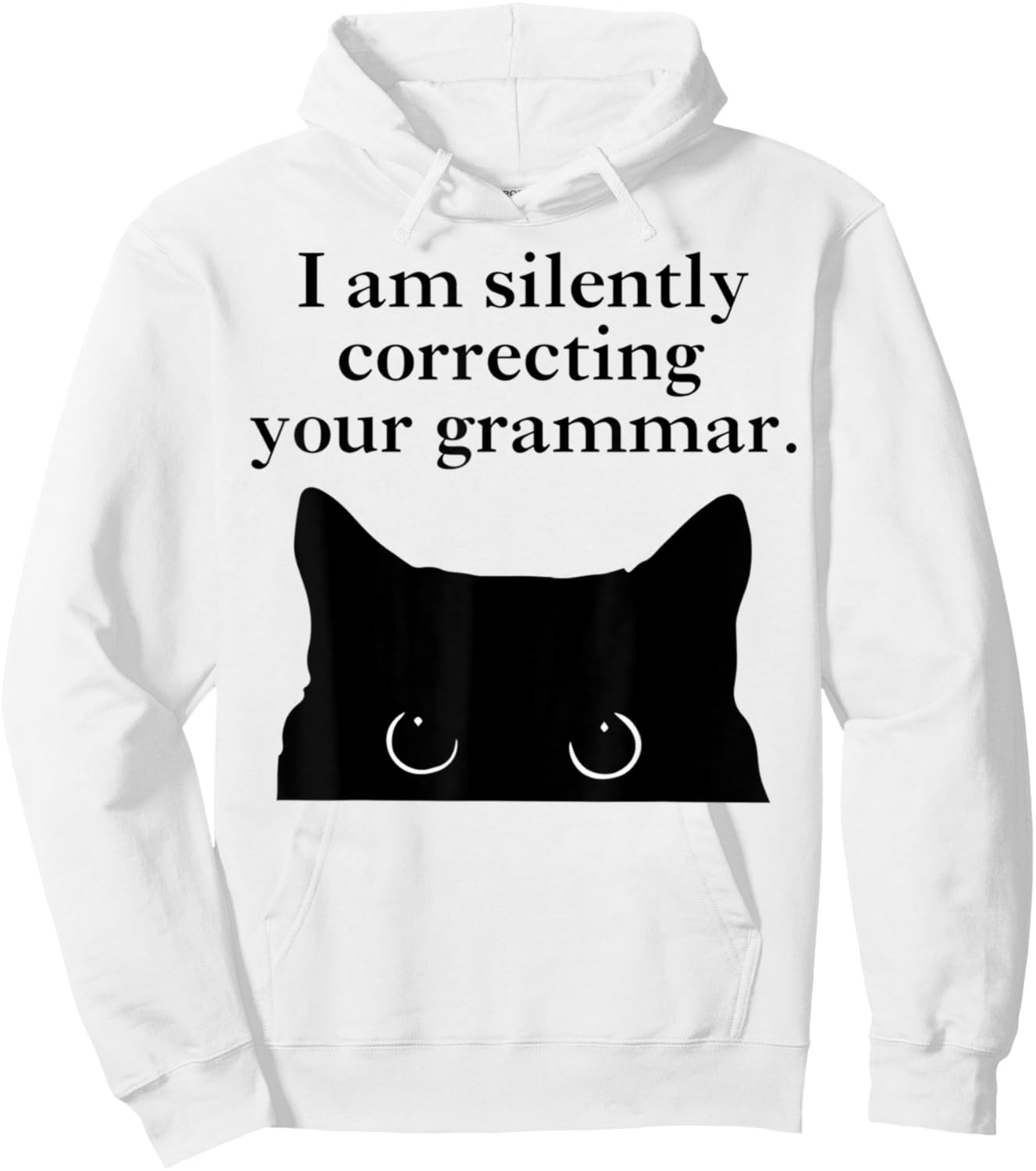 Funny Cat I am silently correcting your grammar Hoodie - Hoodie | White