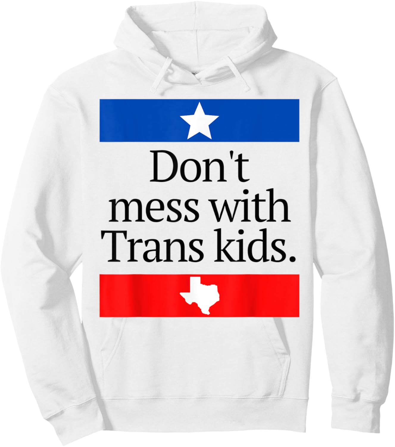 Don't Mess With Trans Kids Shirt Don't Mess With Trans Kids Hoodie - Hoodie | White
