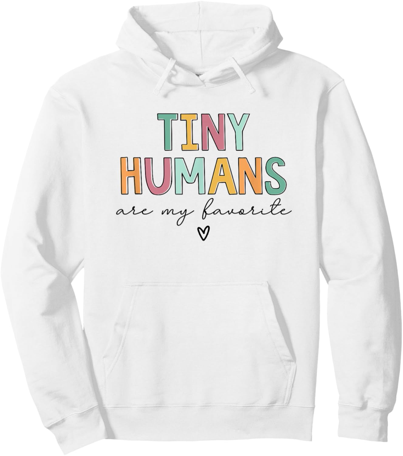 Tiny Humans Are My Favorite Hoodie - Hoodie | White