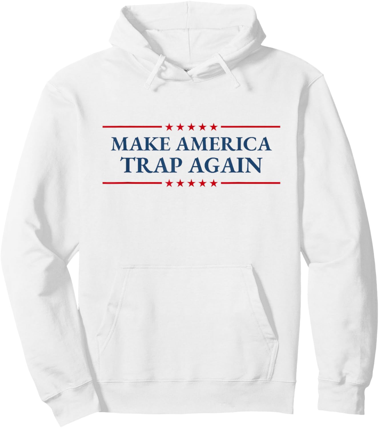 Make America Trap Again Hip Hop Music Lover Fourth of July Hoodie - Hoodie | White