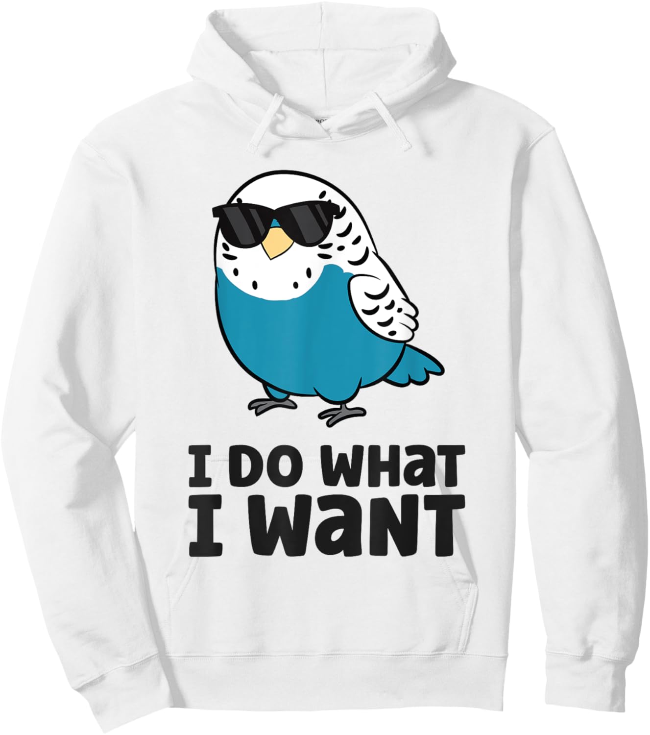 Parakeet Budgie Bird I Do What I Want Hoodie - Hoodie | White