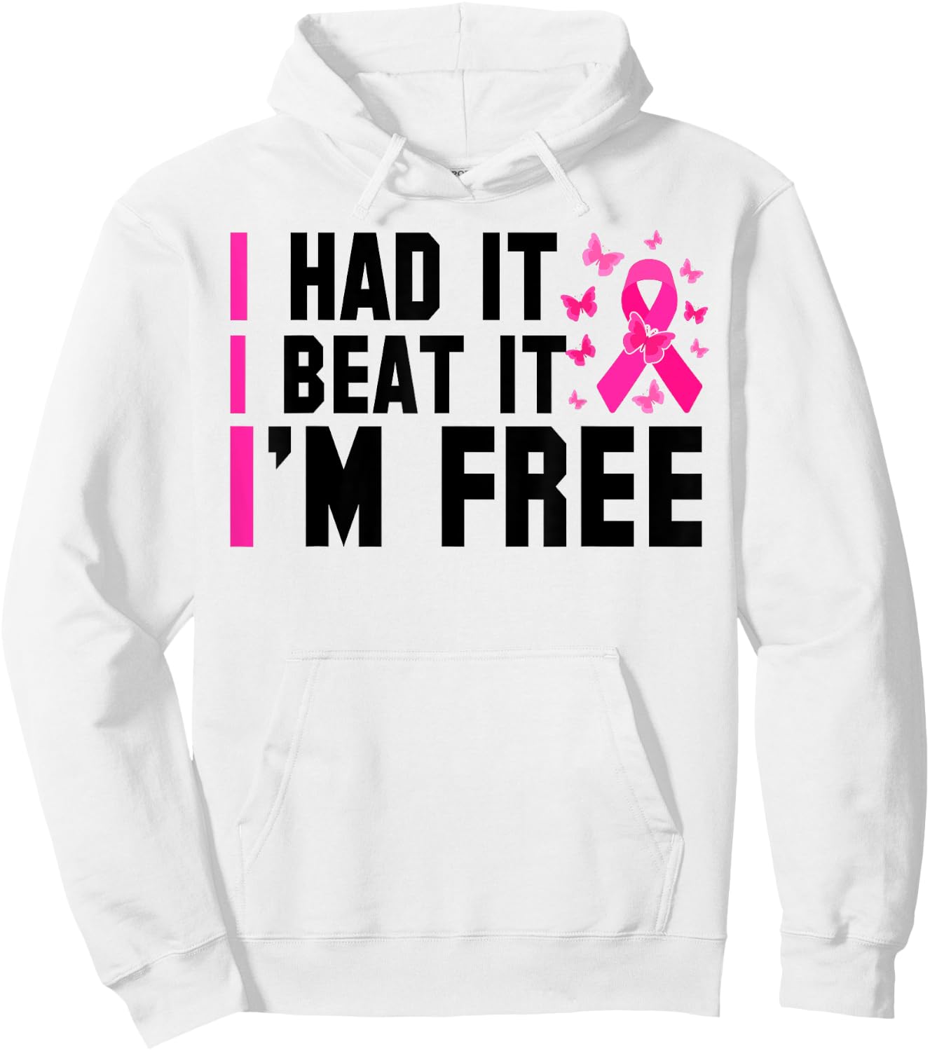 Cancer I Had It I Beat It I'm Free Breast Cancer Survivor Hoodie - Hoodie | White