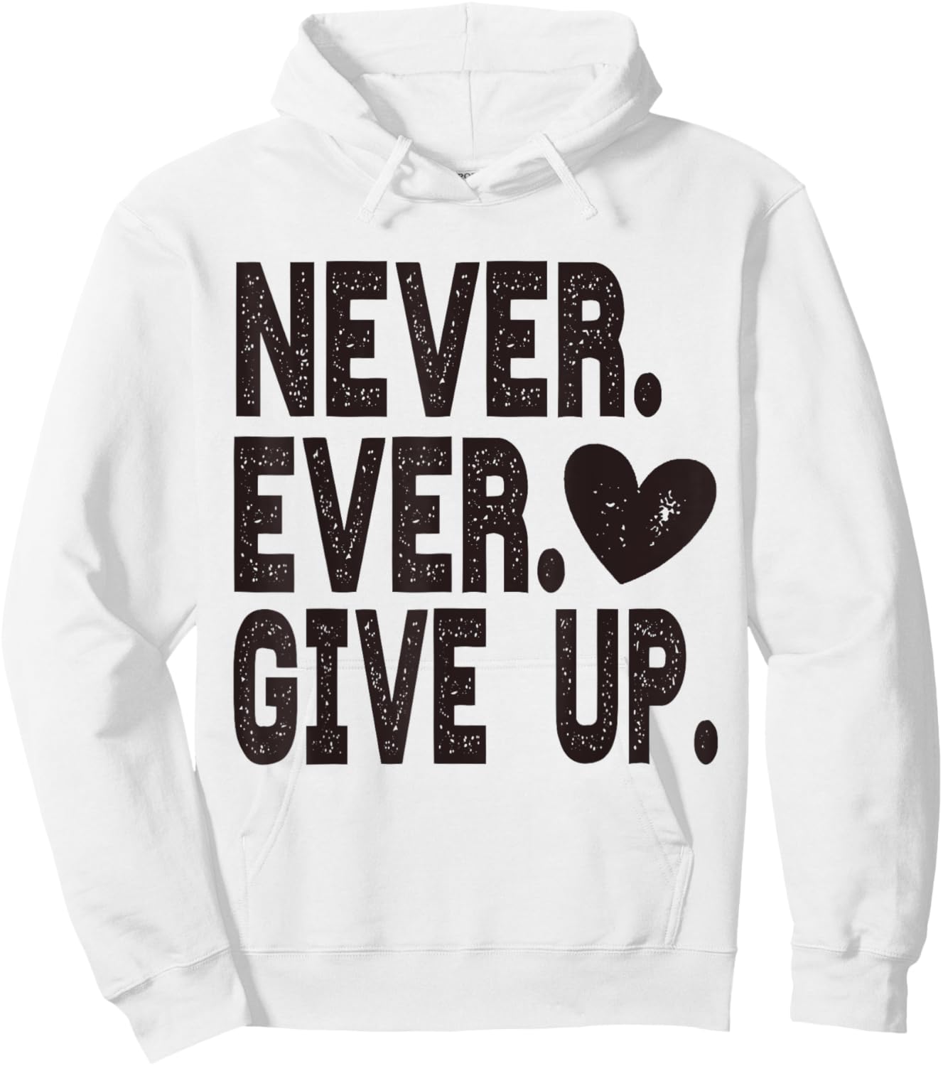 Never Ever Give Up Hoodie - Hoodie | White