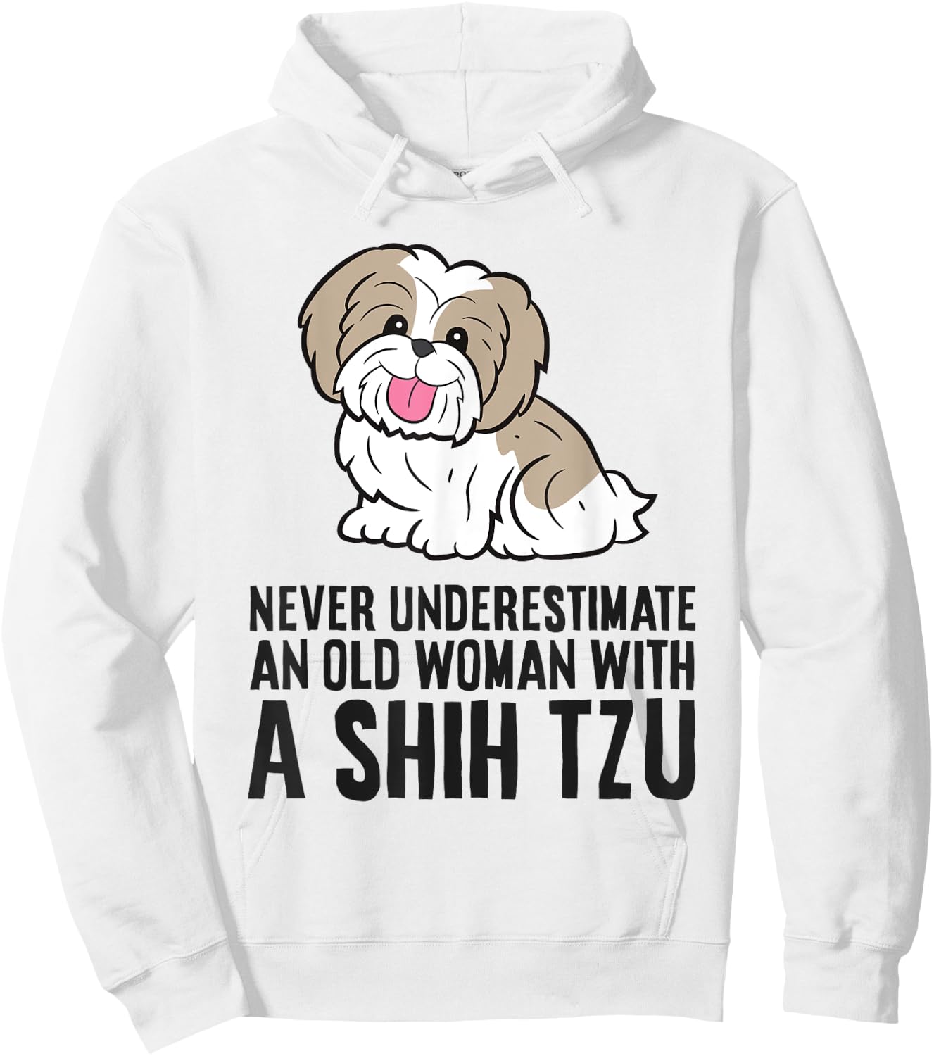 Never Underestimate An Old Woman With A Shih Tzu Hoodie - Hoodie | White