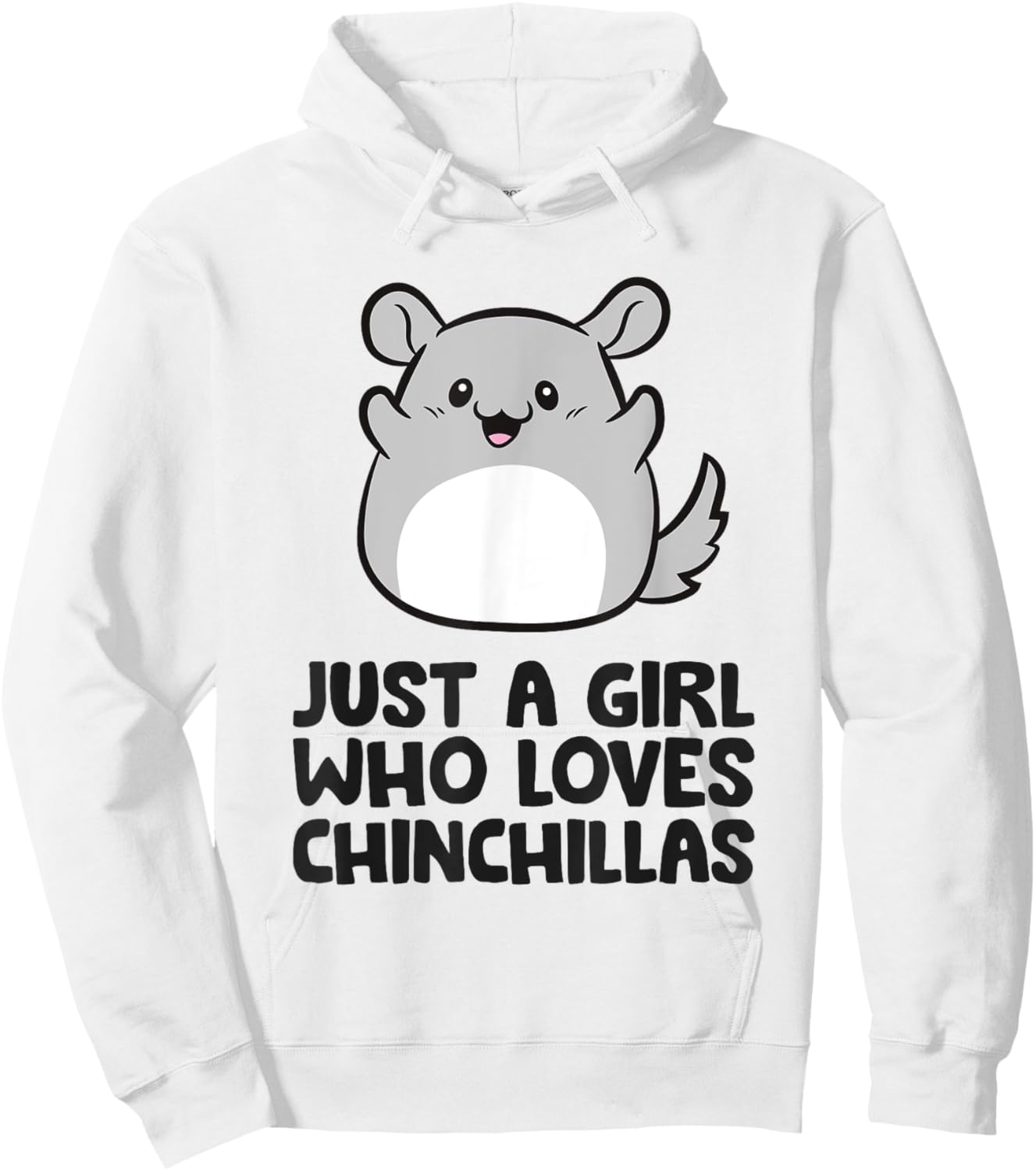 Cute Chinchilla Just a Girl Who Loves Chinchillas Hoodie - Hoodie | White