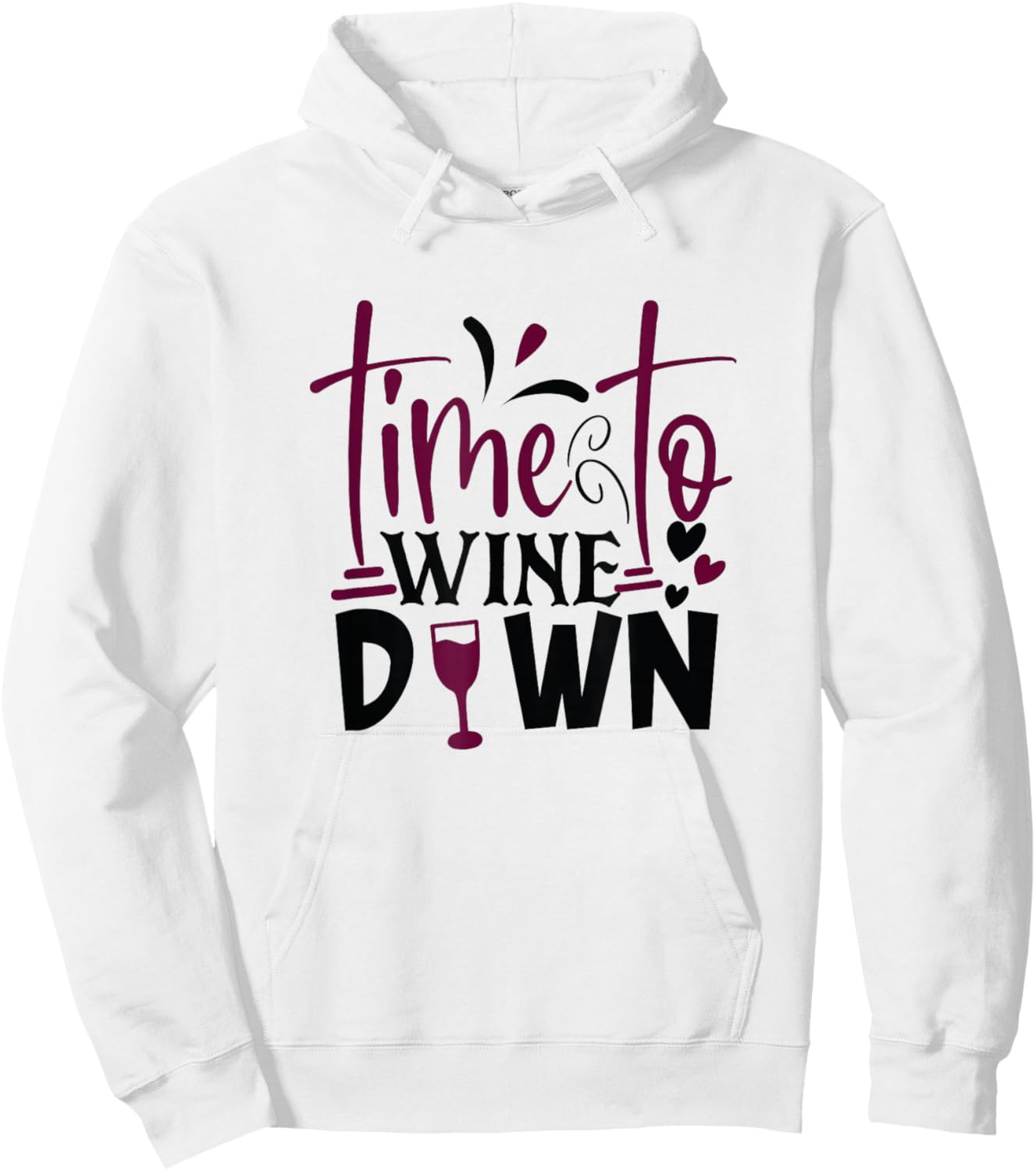 Time To Wine Down Hoodie - Hoodie | White