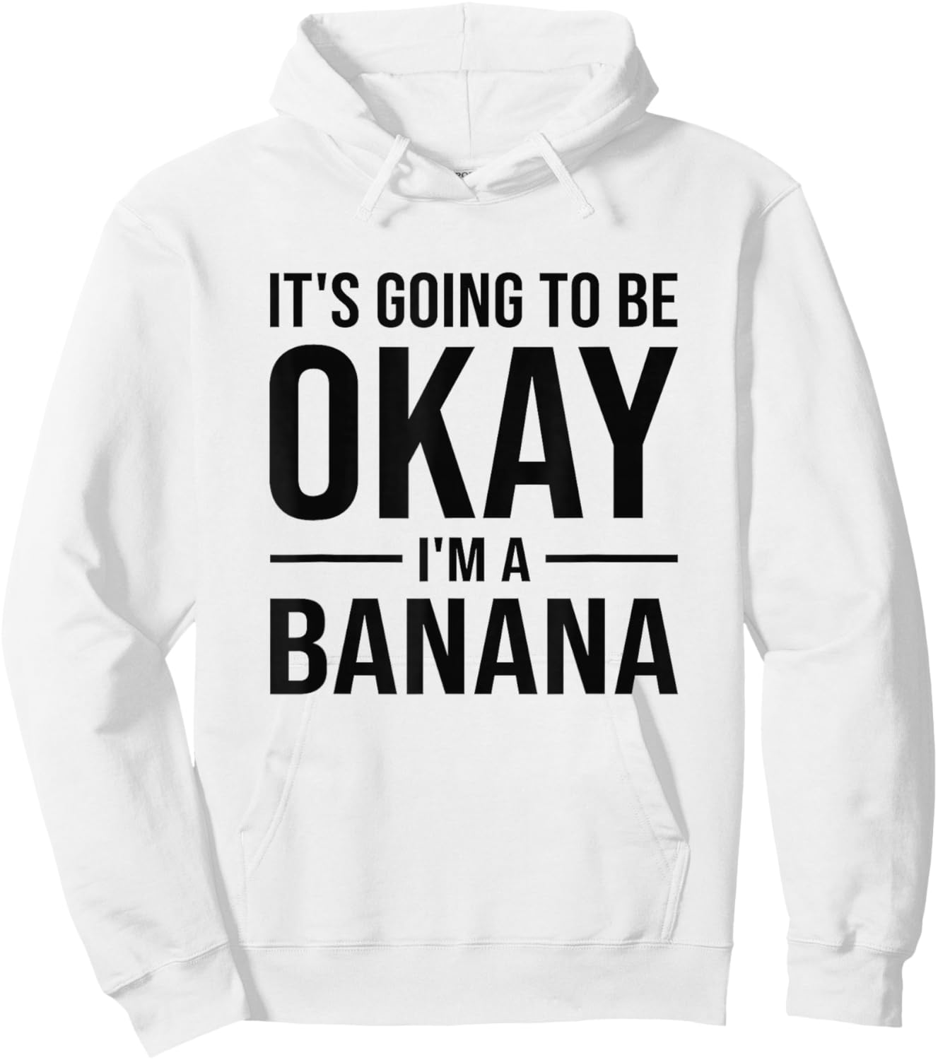 Funny Banana Quote Hoodie - Hoodie | White