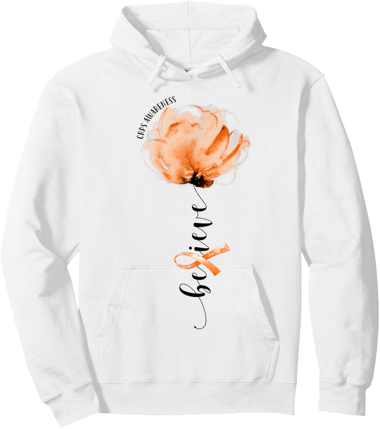 Believe CRPS Awareness Orange Ribbon Flower Lovers Hoodie - Hoodie | White