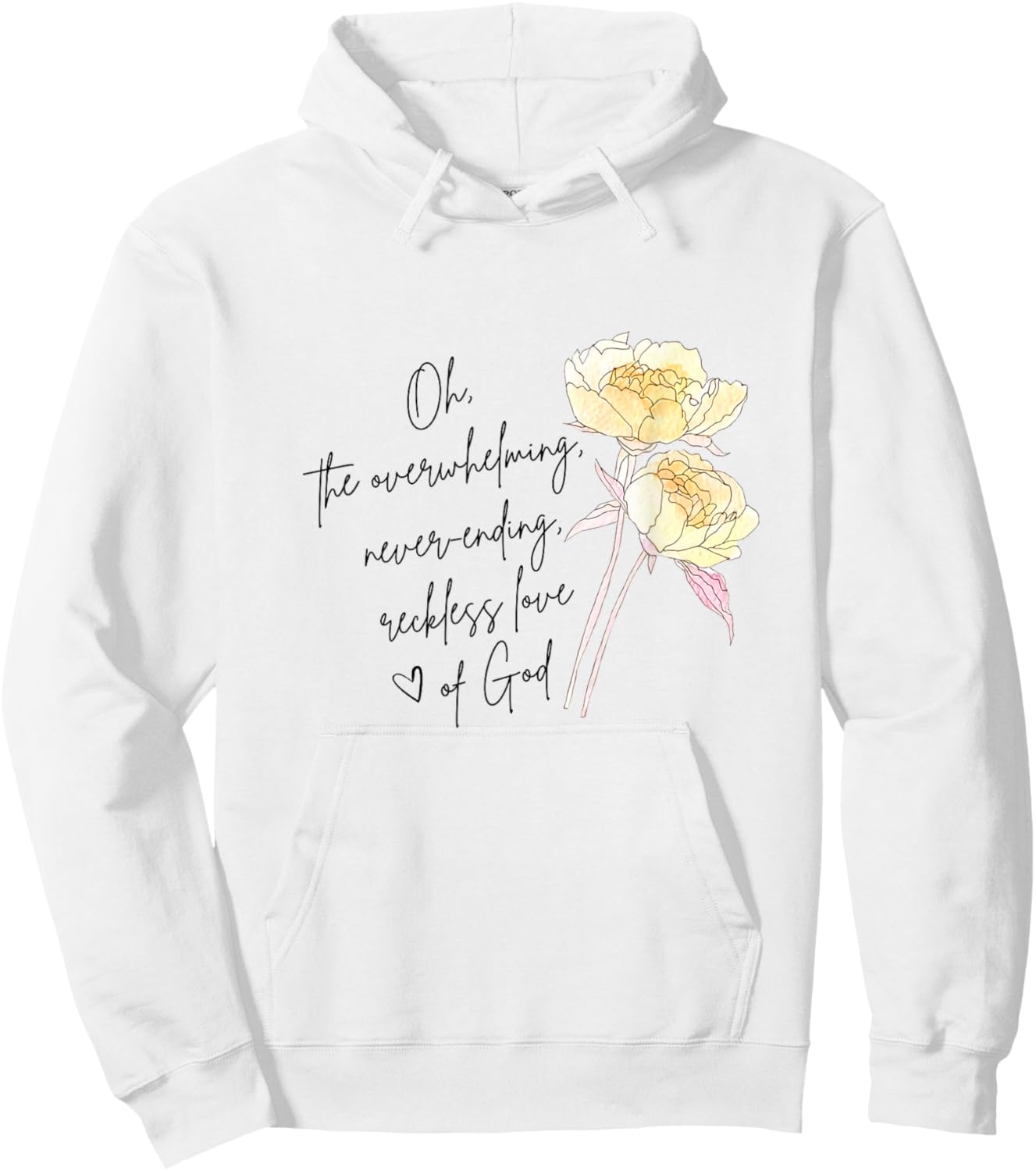 The Overwhelming Never Ending Reckless Love Of God Christian Hoodie - Hoodie | White