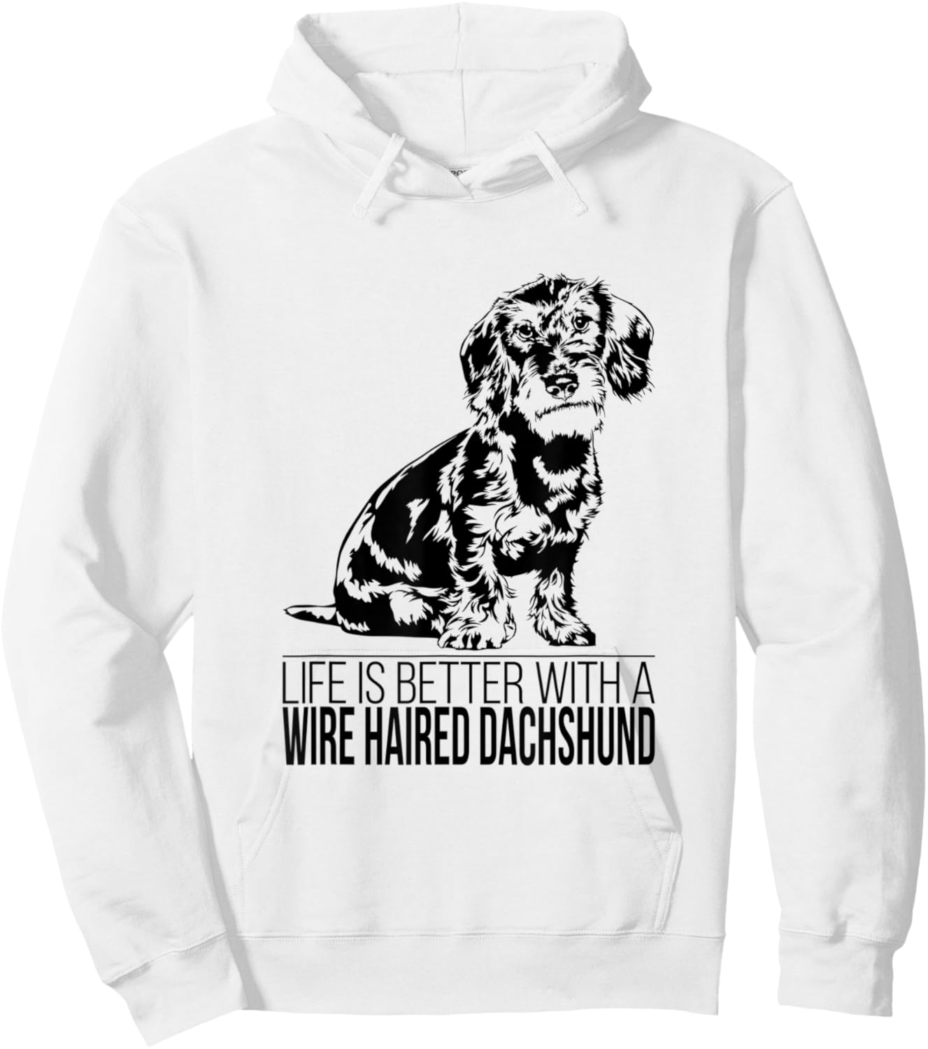 Life is better Wire Haired Dachshund dog saying dog Women Hoodie - Hoodie | White